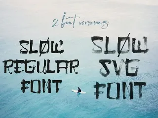 Slow Brush & SVG Font