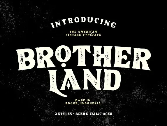 Brotherland Aged font