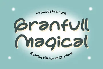 Granfull Magical Quirky Handwritten Font